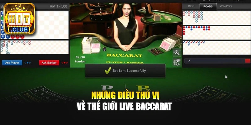 Những điều thú vị về thế giới Live Baccarat 