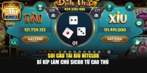 Soi Cầu Tài Xỉu Hitclub - Bí Kíp Làm Chủ Sicbo Từ Cao Thủ