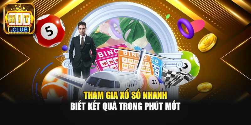 Tham gia xổ số nhanh biết kết quả trong phút mốt